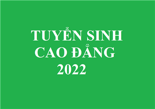 Tuyển sinh Cao đẳng năm 2022